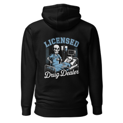 Liscensed Drug Dealer Hoodie