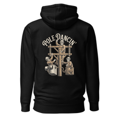 Pole Dancin Hoodie