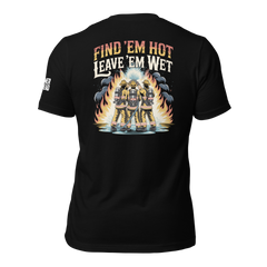 Find Me Hot & Leave Me Wet Tshirt
